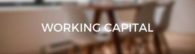 Finance Guide: Working Capital