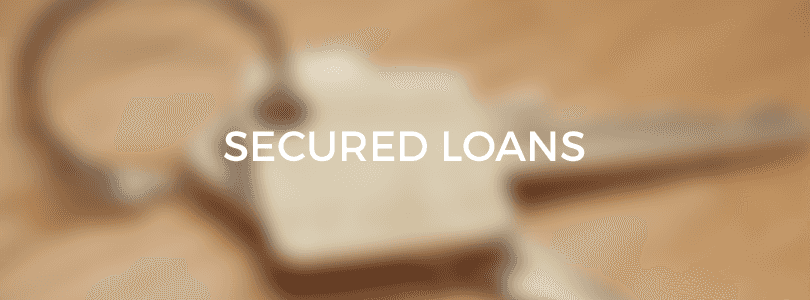 Finance Guide: Secured Loans